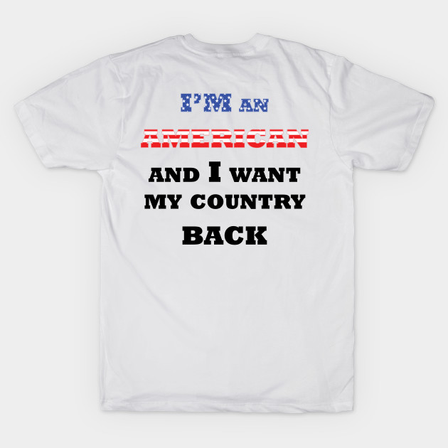 I want my country back by CounterCultureWISE